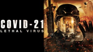 COVID-21: Lethal Virus