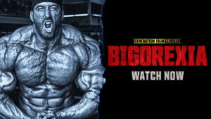 Bigorexia