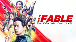 THE FABLE: The Killer Who Doesn’t Kill