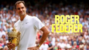 Roger Federer: A Champion’s Journey