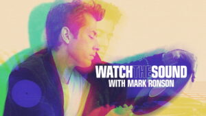 Watch the Sound with Mark Ronson