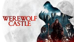 Werewolf Castle