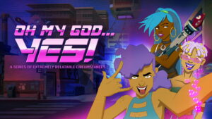 Oh My God… Yes! A Series of Extremely Relatable Circumstances