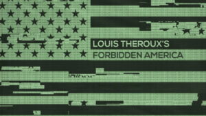 Louis Theroux’s Forbidden America
