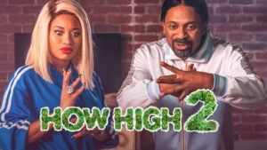 How High 2