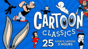 Cartoon Classics – Vol. 3: 25 Favorite Cartoons – 3 Hours