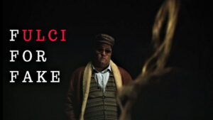 Fulci for Fake
