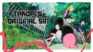 Takopi’s Original Sin