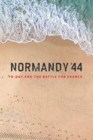 Normandy ’44: D-Day and the Battle for France