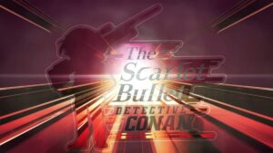 Detective Conan: The Scarlet Bullet