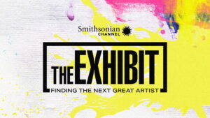 The Exhibit: Finding the Next Great Artist