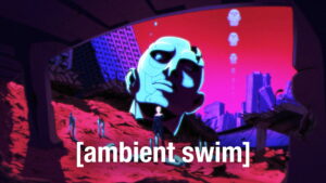 Ambient Swim