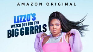 Lizzo’s Watch Out for the Big Grrrls