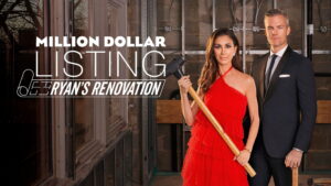 Million Dollar Listing: Ryan’s Renovation