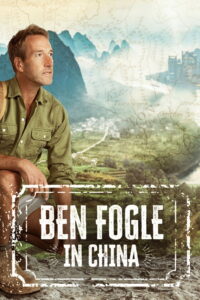 Ben Fogle in China (TV Mini Series)