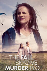 The Fall: Skydive Murder Plot