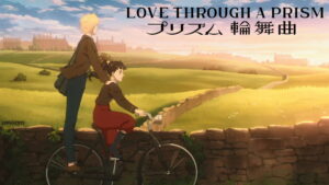Love Through a Prism