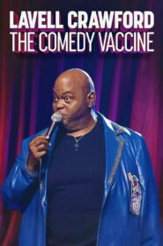 Lavell Crawford: The Comedy Vaccine