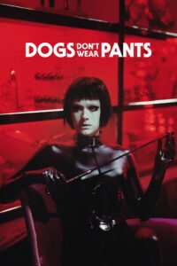 Dogs Don’t Wear Pants