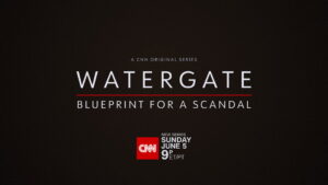 Watergate: Blueprint for a Scandal