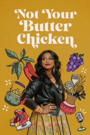 Not Your Butter Chicken