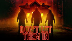 Don’t Let Them In
