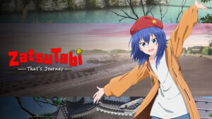 ZatsuTabi -That’s Journey-