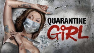 Quarantine Girl