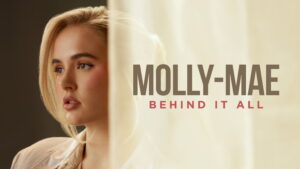 Molly-Mae: Behind it All