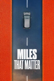 Miles That Matter (TV Series 2026– )