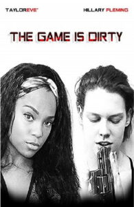 The Game Is Dirty