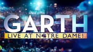 Garth: Live At Notre Dame!