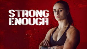 Strong Enough