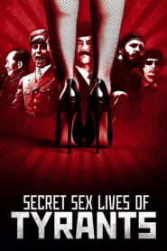 Secret Sex Lives of Tyrants (TV Mini Series 2026)