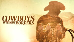 Cowboys Without Borders