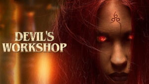 Devil’s Workshop