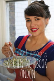 Rachel Khoo’s Kitchen Notebook: London