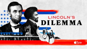 Lincoln’s Dilemma