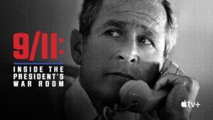 9/11: Inside the President’s War Room