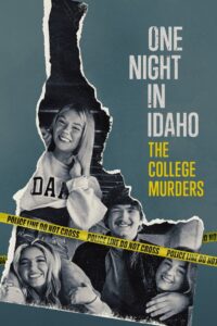 One Night in Idaho: The College Murders