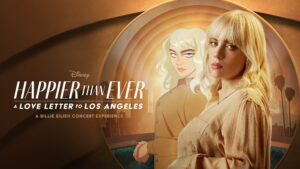 Happier Than Ever: A Love Letter to Los Angeles