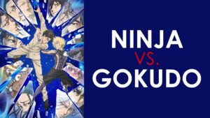 Ninja Vs. Gokudo