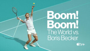 Boom! Boom! The World vs. Boris Becker