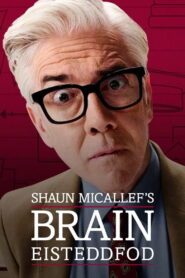 Shaun Micallef’s Brain Eisteddfod