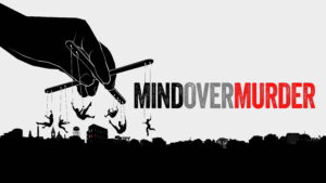 Mind Over Murder