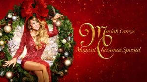 Mariah Carey’s Magical Christmas Special