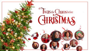 Twas the Chaos Before Christmas