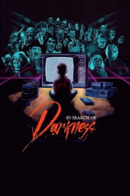 In Search of Darkness