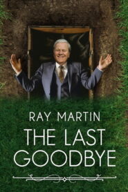 Ray Martin: The Last Goodbye