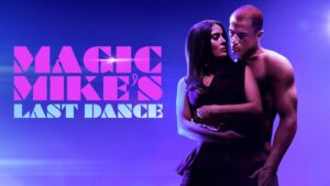 Magic Mike’s Last Dance